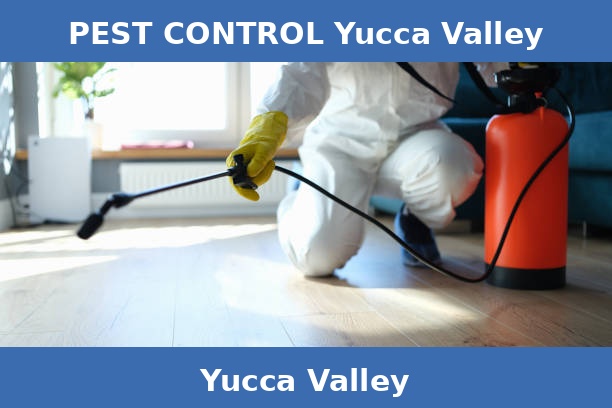 PEST CONTROL Yucca Valley